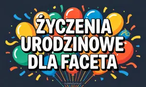 Kolorowe balony i konfetti tworzą tło dla napisu "Życzenia urodzinowe dla faceta". Idealne, by wysłać śmieszne życzenia urodzinowe!