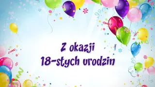 Kolorowe balony i konfetti tworzą radosną atmosferę. Tekst "Z okazji 18-stych urodzin" to idealne życzenia na 18 urodziny dla chłopaka.