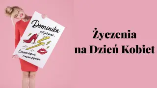 Kobieta z plakatem "Dominika jest jak prąd... Czasem kopnie, czasem popieści." na Dzień Kobiet.