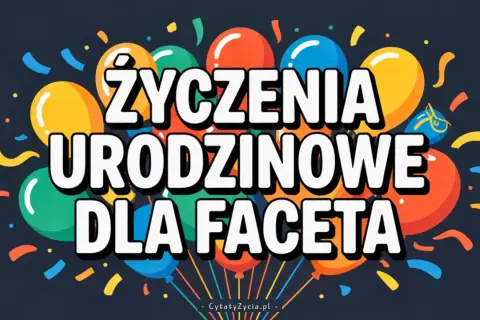 Kolorowe balony i konfetti tworzą tło dla napisu "Życzenia urodzinowe dla faceta". Idealne, by wysłać śmieszne życzenia urodzinowe!
